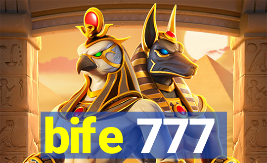 bife 777